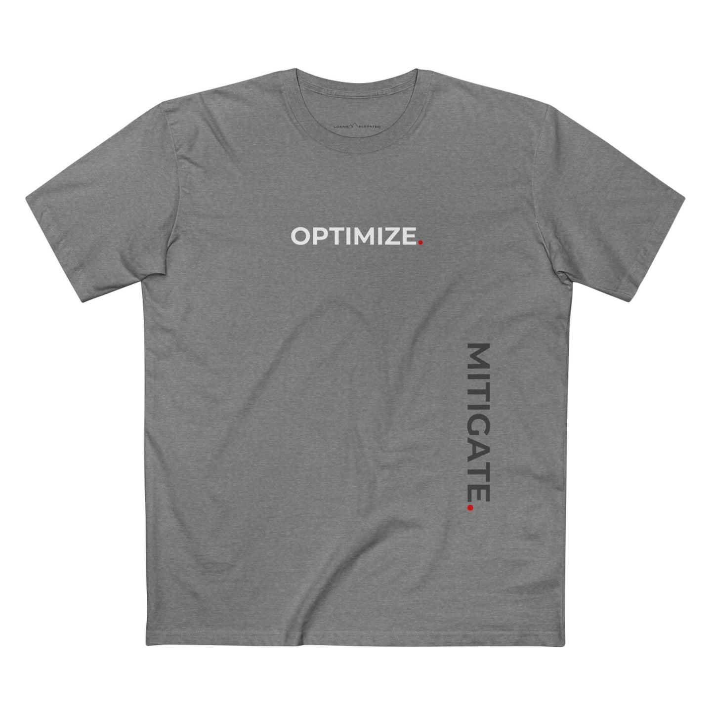 Optimize. Mitigate. Maximize. Tee