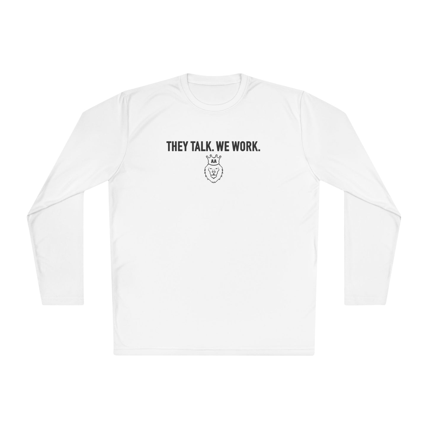 AA They Talk. We Work. Sport-Tek Long Sleeve