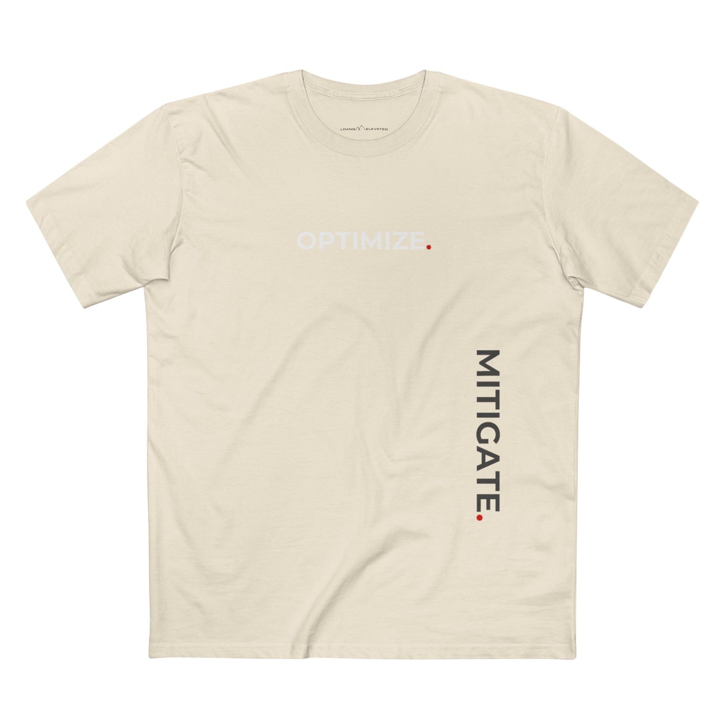 Optimize. Mitigate. Maximize. Tee