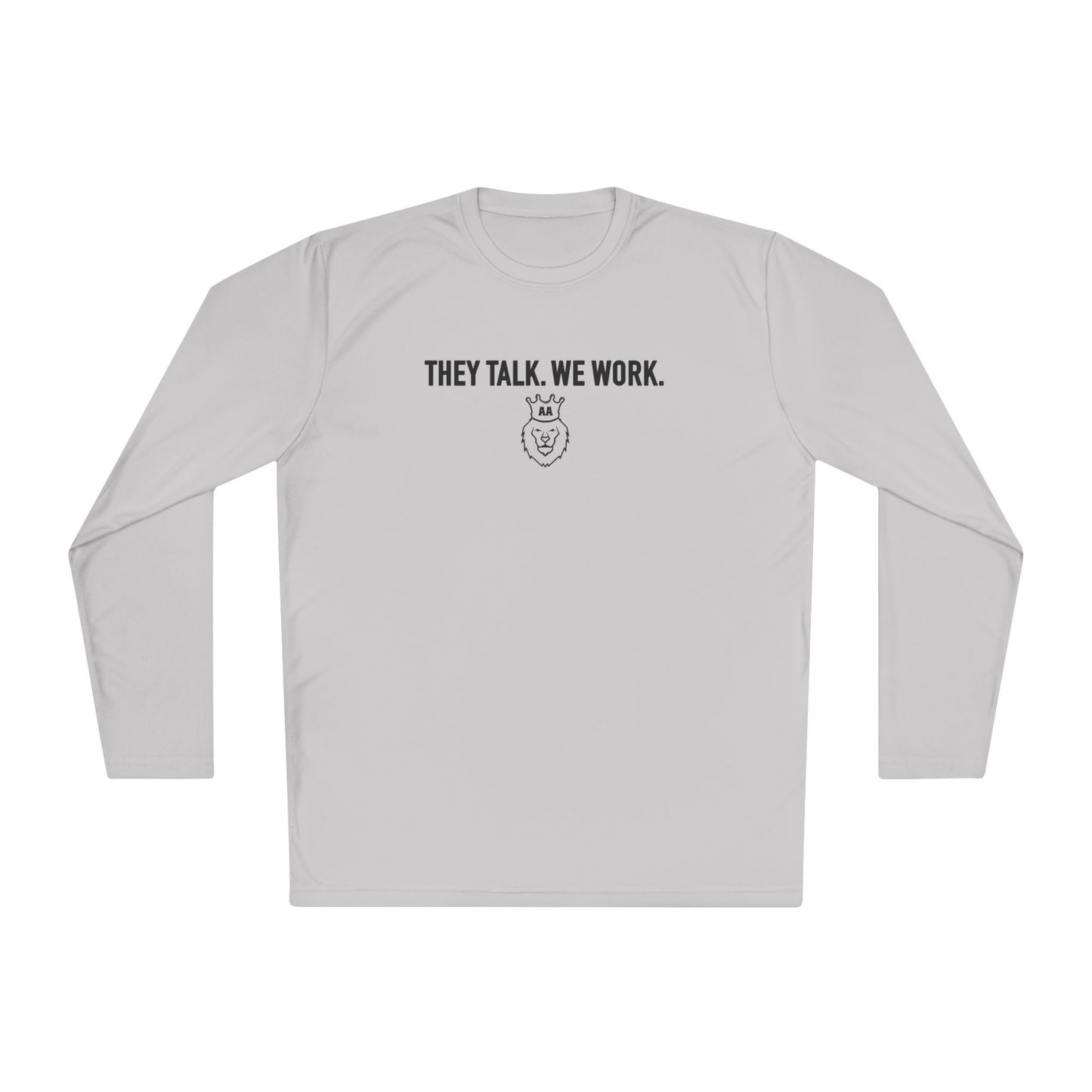 AA They Talk. We Work. Sport-Tek Long Sleeve