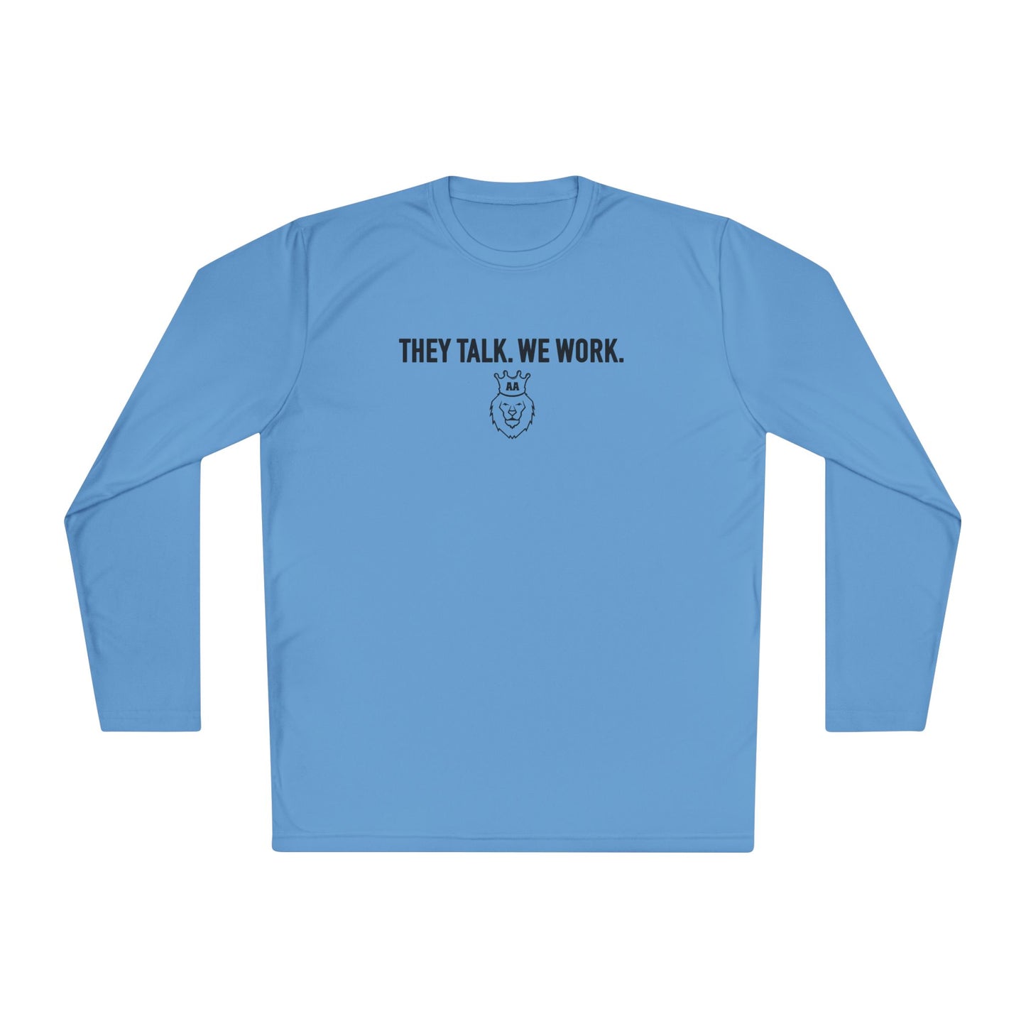 AA They Talk. We Work. Sport-Tek Long Sleeve