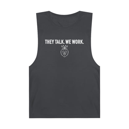 AA They Talk We Work Tank