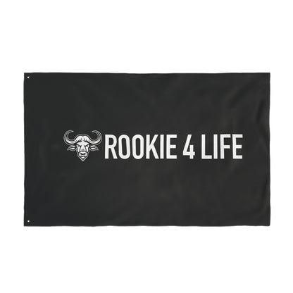 Rookie 4 Life Double Sided Flag