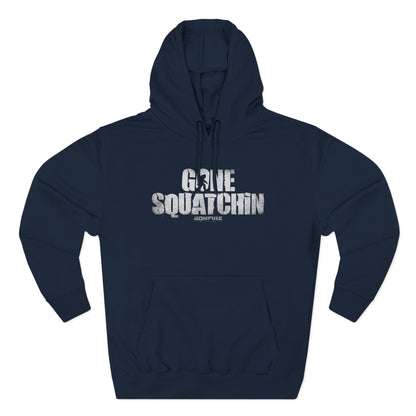 Gone Squatchin' Hoodie