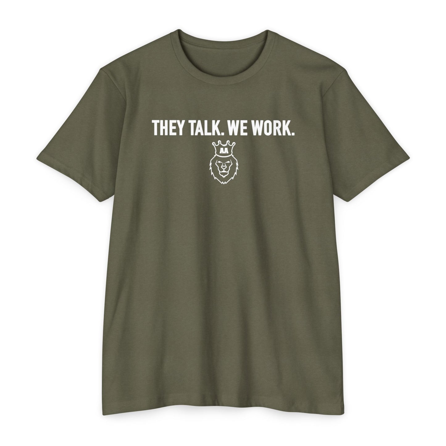 AA They Talk We Work Tee