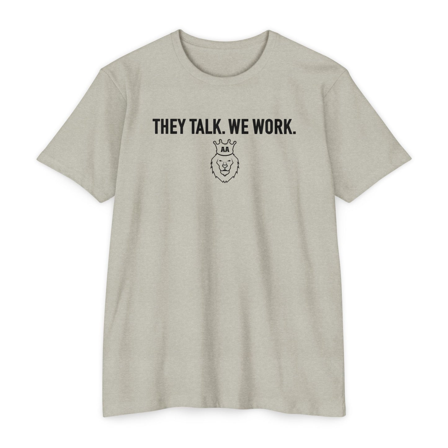 Adversity Athletes They Talk We Work Tee