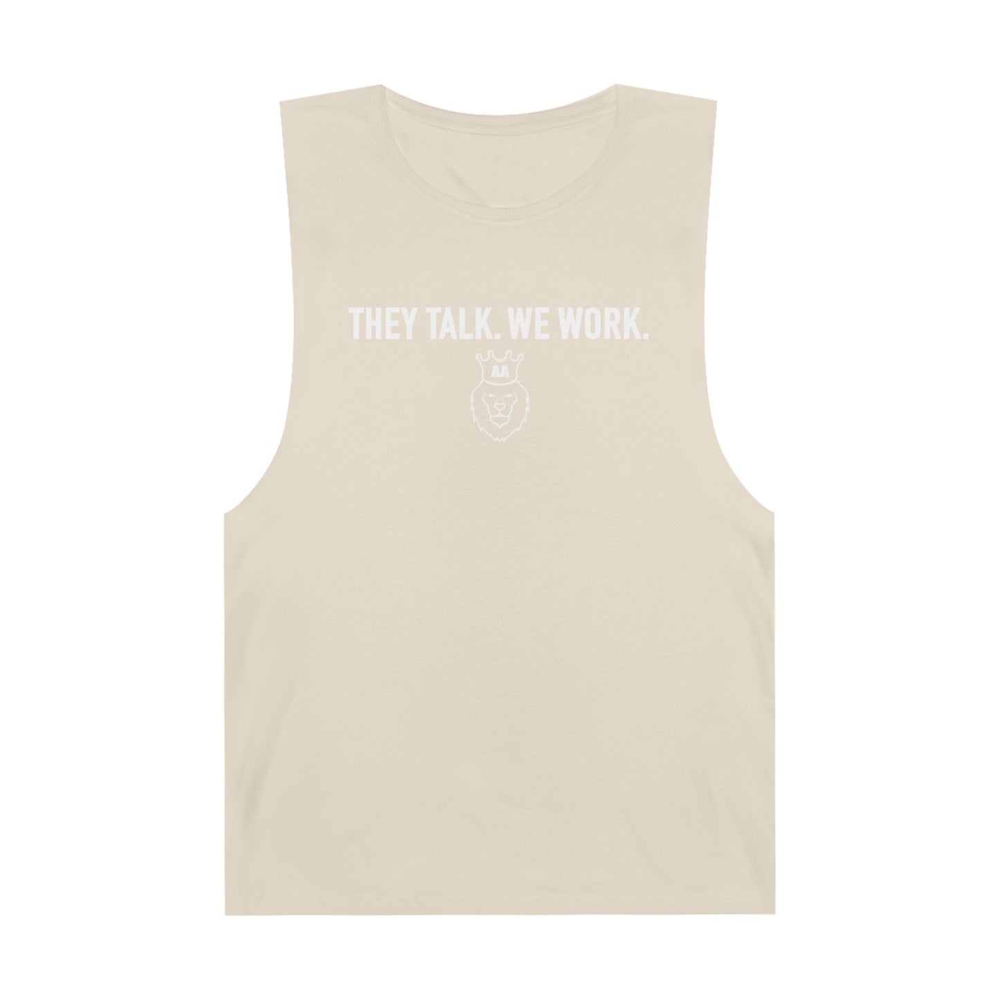AA They Talk We Work Tank