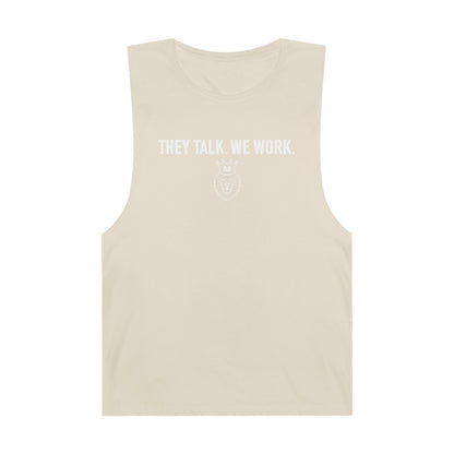 AA They Talk We Work Tank