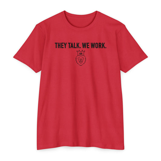 Adversity Athletes They Talk We Work Tee