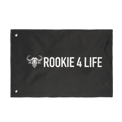 Rookie 4 Life Double Sided Flag