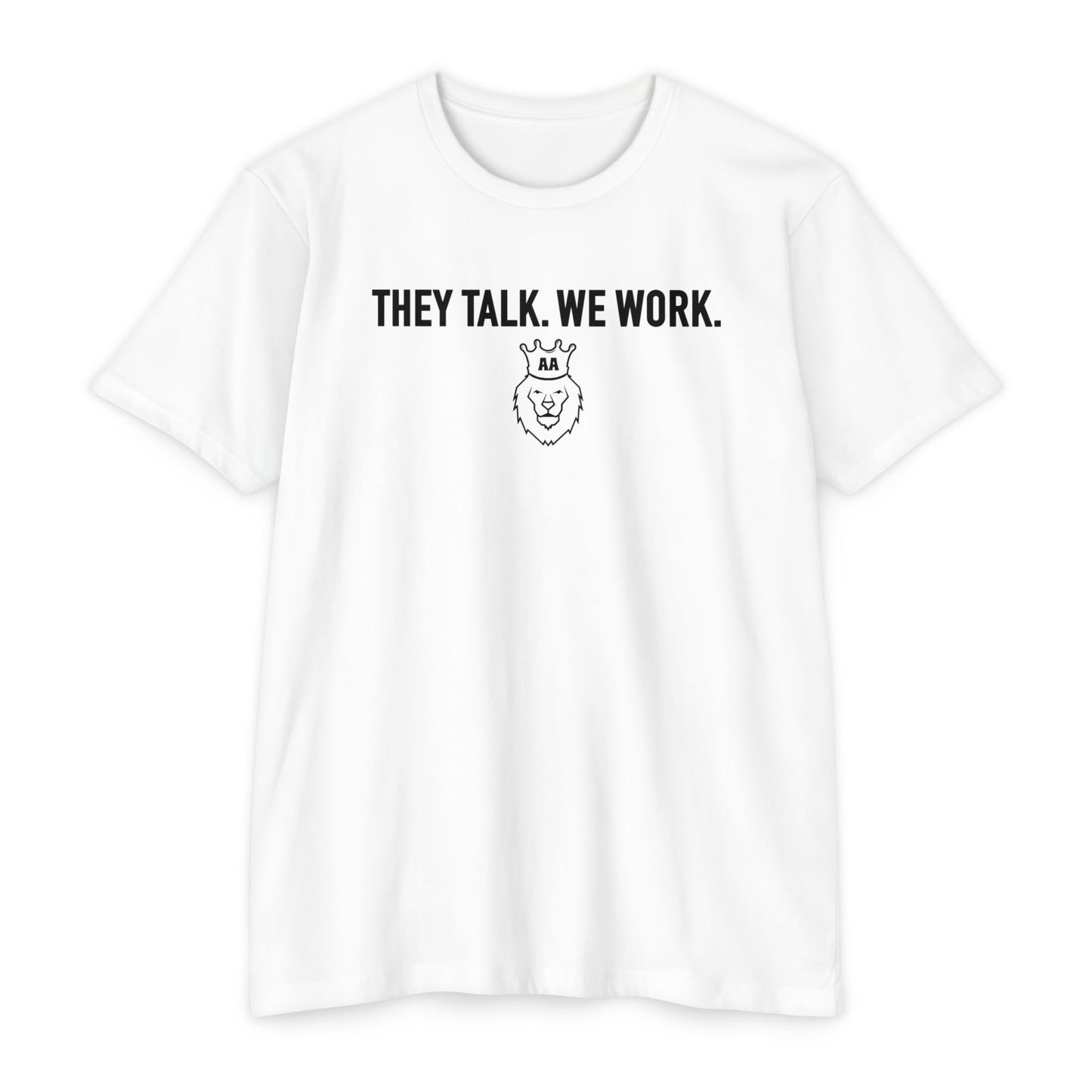 Adversity Athletes They Talk We Work Tee